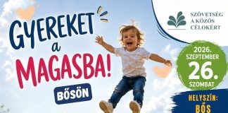 Gyereket a magasba Bősön
